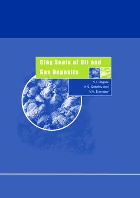 Osipov / Sokolov / Eremeev |  Clay Seals of Oil and Gas Deposits | Buch |  Sack Fachmedien