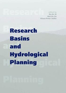 Xi / Gu / Seiler |  Research Basins and Hydrological Planning | Buch |  Sack Fachmedien