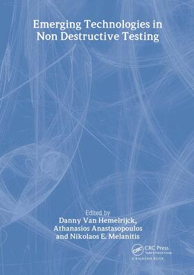 Hemelrijck / Anastaopoulos / Melanitis |  Emerging Technologies in NDT | Buch |  Sack Fachmedien