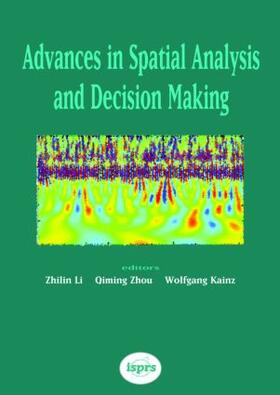 Li / Zhou / Kainz |  Advances in Spatial Analysis and Decision Making | Buch |  Sack Fachmedien