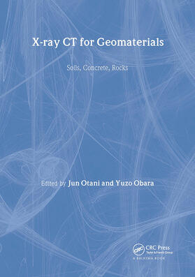 Otani / Obara |  Xray CT for Geomaterials | Buch |  Sack Fachmedien