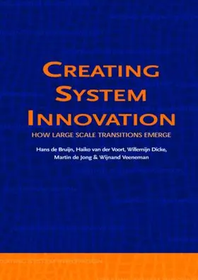 de Bruijn / van der Voort / Dicke |  Creating System Innovation | Buch |  Sack Fachmedien