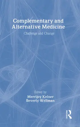 Kelner / Wellman |  Complementary and Alternative Medicine | Buch |  Sack Fachmedien