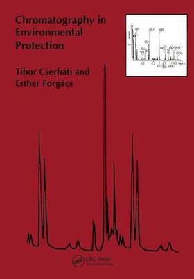 Cserhati / Forgacs |  Chromatography in Environmental Protection | Buch |  Sack Fachmedien