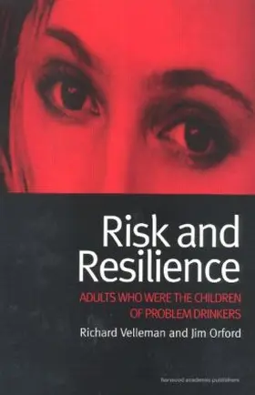 Velleman / Orford |  Risk and Resilience | Buch |  Sack Fachmedien