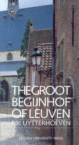 Uytterhoeven |  The Groot Begijnhof of Leuven | Buch |  Sack Fachmedien