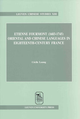 Leung |  Etienne Fourmont (1683-1745) | Buch |  Sack Fachmedien