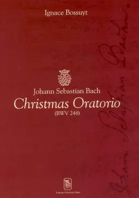 Bossuyt |  Johann Sebastian Bach Christmas Oratorio | Buch |  Sack Fachmedien