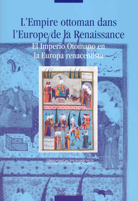 Servantie |  L' Empire ottoman dans l'Europe de la Renaissance / El Imperio Otomano en la Europa renacentista | Buch |  Sack Fachmedien