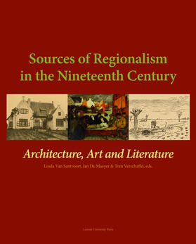 Santvoort / De Maeyer / Verschaffel | Sources of Regionalism in the Nineteenth-Century | Buch | 978-90-5867-649-8 | sack.de