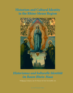 Cortjaens / De Maeyer / Verschaffel | Historism and Cultural Identity in the Rhine-Meuse Region | Buch | 978-90-5867-666-5 | sack.de