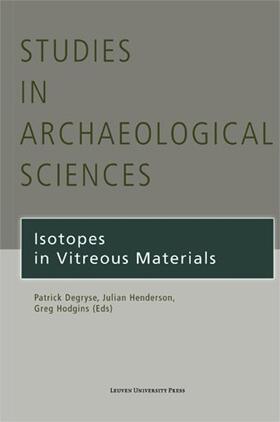 Degryse / Henderson / Hodgins |  ISOTOPES IN VITREOUS MATERIALS | Buch |  Sack Fachmedien