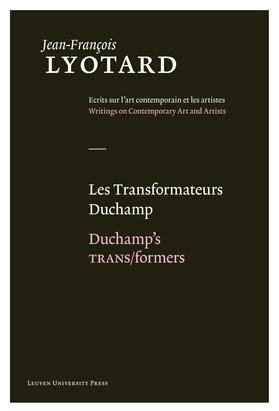 Lyotard / Parret |  Lyotard, J: Les Transformateurs Duchamp/Duchamp's TRANS/form | Buch |  Sack Fachmedien