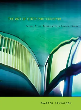 Vanvolsem |  The Art of Strip Photography | Buch |  Sack Fachmedien