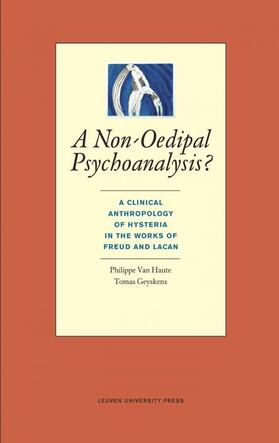 Van Haute / Geyskens |  Van Haute, P: A Non-Oedipal Psychoanalysis? | Buch |  Sack Fachmedien