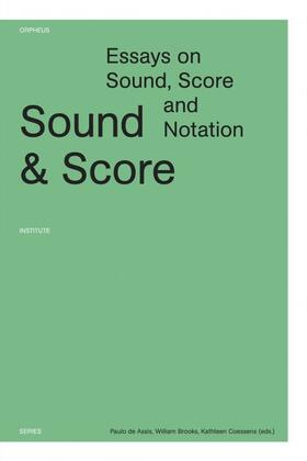 de Assis / Brooks / Coessens |  SOUND & SCORE | Buch |  Sack Fachmedien