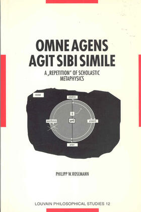 Rosemann | OMNE AGENS AGIT SIBI SIMILE | Buch | 978-90-6186-777-7 | sack.de