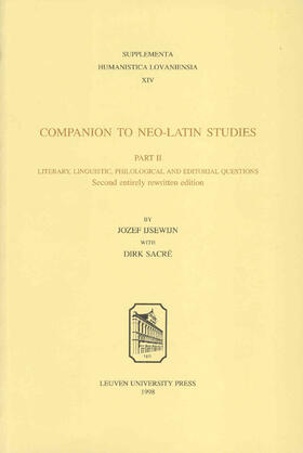 Sacré / IJsewijn | COMPANION TO NEO-LATIN STUDIES | Buch | 978-90-6186-859-0 | sack.de