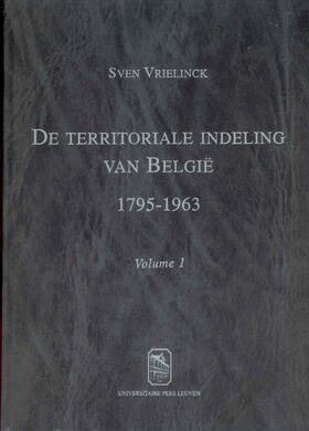 Vrielinck |  De territoriale indeling van België (1795-1963) (3 delen) | Buch |  Sack Fachmedien
