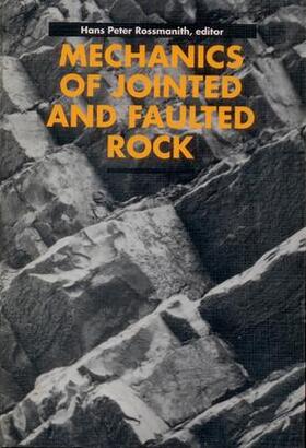 Rossmanith |  Mechanics of Jointed and Faulted Rock | Buch |  Sack Fachmedien