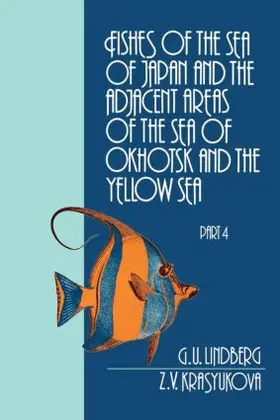 Lindberg / Krasykova |  Fishes of the Sea of Japan and the Adjacent Areas of the Sea of Okhotsk and the Yellow Sea | Buch |  Sack Fachmedien