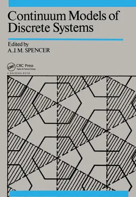 Spencer |  Continuum Models of Discrete Systems | Buch |  Sack Fachmedien