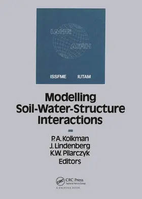 Kolkman / Lindenberg / Pilarczyk |  Modelling Soil-Water-Structure Interaction SOWAS 88 | Buch |  Sack Fachmedien