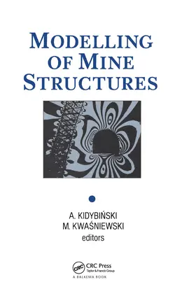 Kidybinski |  Modelling of Mine Structures | Buch |  Sack Fachmedien