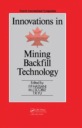 Hassani / Scoble / Yu |  Innovations in Mining Backfill Technology | Buch |  Sack Fachmedien