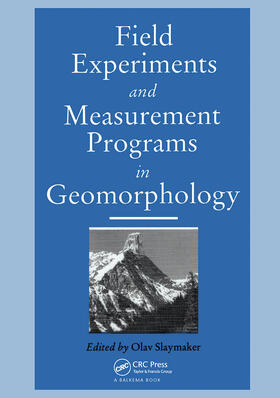 Slaymaker |  Field Experiments and Measurement Programs in Geomorphology | Buch |  Sack Fachmedien
