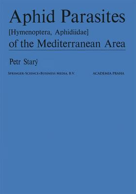 Starý |  Aphid Parasites (Hymenoptera, Aphidiidae) of the Mediterranean Area | Buch |  Sack Fachmedien