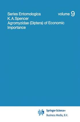 Spencer |  Agromyzidae (Diptera) of Economic Importance | Buch |  Sack Fachmedien