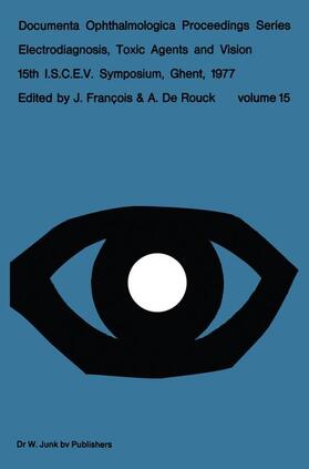 François / de Rouck |  Electrodiagnosis, Toxic Agents and Vision | Buch |  Sack Fachmedien