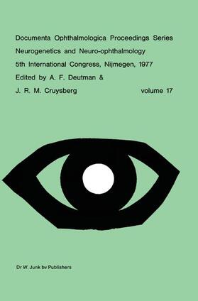 Cruysberg / Deutman |  Neurogenetics and Neuro-Ophthalmology, 5th International Congress, Nijmegen, The Netherlands, 8-10 September, 1977 | Buch |  Sack Fachmedien