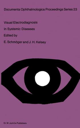 Schmöger / Kelsey |  Visual Electrodiagnosis in Systemic Diseases | Buch |  Sack Fachmedien