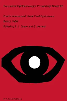 Greve / Verriest |  Fourth International Visual Field Symposium Bristol, April 13-16,1980 | Buch |  Sack Fachmedien