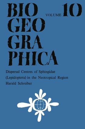 Schreiber |  Dispersal Centres of Sphingidae (Lepidoptera) in the Neotropical Region | Buch |  Sack Fachmedien