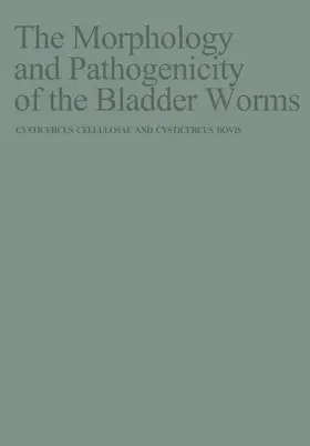 Slais |  The Morphology and Pathogenicity of the Bladder Worms | Buch |  Sack Fachmedien