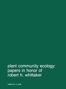 Peet |  Plant community ecology: Papers in honor of Robert H. Whittaker | Buch |  Sack Fachmedien