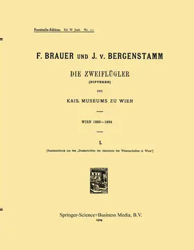 Brauer / von Bergenstamm |  Die Zweiflügler (Dipteren) des Kais. Museums zu Wien | Buch |  Sack Fachmedien