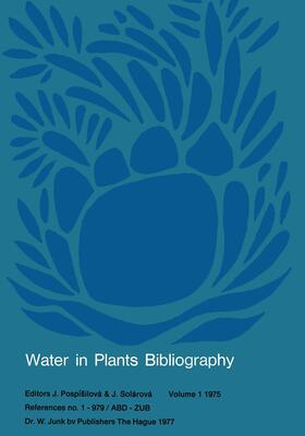 Solárová / Pospísilová |  Water-in-Plants Bibliography | Buch |  Sack Fachmedien