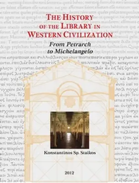 Staikos |  The History of the Library in Western Civilization, Volume V | Buch |  Sack Fachmedien