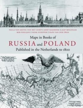 Gestel-Van het Schip / Kaashoek / Molenaar |  Maps in Books on Russia and Poland Published in the Netherlands to 1800 | Buch |  Sack Fachmedien