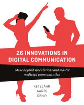 Ketelaar / Demir / Aarts |  23 Innovations in Digital Communication | Buch |  Sack Fachmedien