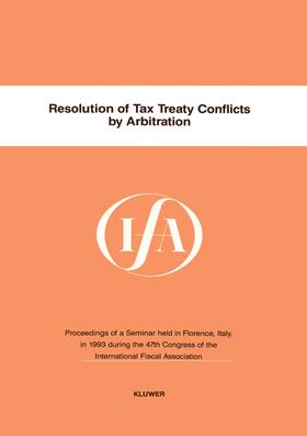 Resolution of Tax Treaty Conflicts by Arbitration | Buch | 978-90-6544-868-2 | sack.de