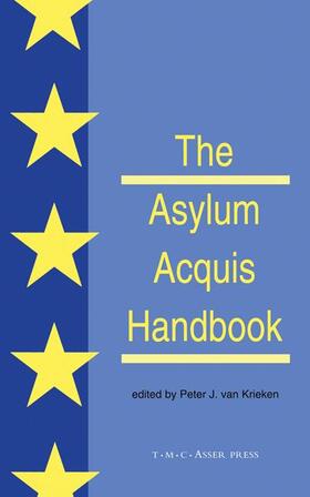 Van Krieken |  The Asylum Acquis Handbook:The Foundation for a Common European Asylum Policy | Buch |  Sack Fachmedien