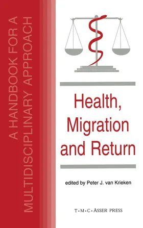 Van Krieken |  Health, Migration and Return:A Handbook for a Multidisciplinary Approach | Buch |  Sack Fachmedien