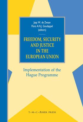 de Zwaan / Goudappel |  Freedom, Security and Justice in the European Union | Buch |  Sack Fachmedien