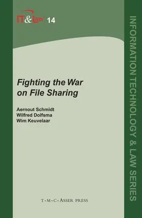 Schmidt / Dolfsma / Keuvelaar |  Fighting the War on File Sharing | Buch |  Sack Fachmedien