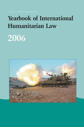Kleffner |  Yearbook of International Humanitarian Law - 2006 | Buch |  Sack Fachmedien